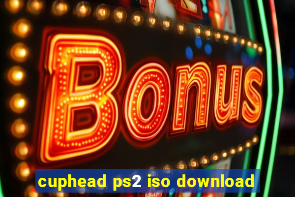 cuphead ps2 iso download